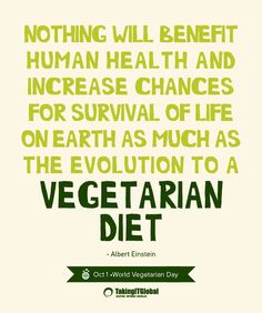 nothing-will-beneat-human-health-and-increase-chances-for-survival-of-life-on-earth-as-much-as-the-evolution-to-a-vegetarian-diet